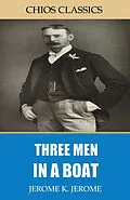 E-Book (epub) Three Men in a Boat von Jerome K. Jerome