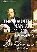 E-Book (epub) Haunted Man and the Ghost's Bargain von Charles Dickens