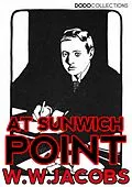 E-Book (epub) At Sunwich Port von W. W. Jacobs