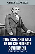 E-Book (epub) Rise and Fall of the Confederate Government von Jefferson Davis
