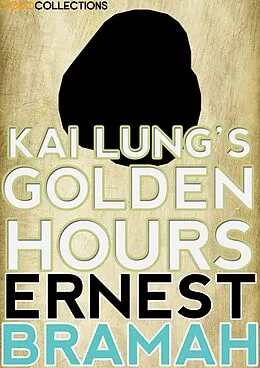 E-Book (epub) Kai Lung's Golden Hours von Ernest Bramah