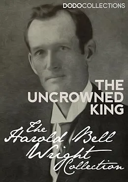 E-Book (epub) Uncrowned King von Harold Bell Wright