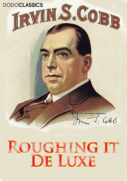 eBook (epub) Roughing it De Luxe de Irvin S Cobb