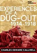 E-Book (epub) Experiences of a Dug-out: 1914-1918 von Charles Edward Callwell
