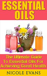 eBook (epub) Essential Oils de Nicole Evans