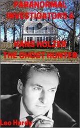 E-Book (epub) Paranormal Investigators 6 Hans Holzer von Leo Hardy