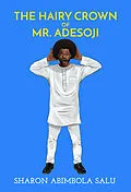 E-Book (epub) Hairy Crown of Mr. Adesoji von Sharon Abimbola Salu