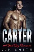 E-Book (epub) Carter: A Bad Boy Romance von J. M Smith