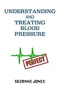 E-Book (epub) Understanding And Treating Blood Pressure von Suzanne Jones