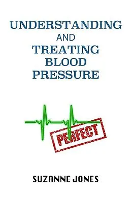 E-Book (epub) Understanding And Treating Blood Pressure von Suzanne Jones