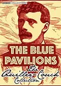 E-Book (epub) Blue Pavilions von Arthur Quiller-Couch