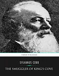 E-Book (epub) Smuggler of King's Cove von Sylvanus Cobb