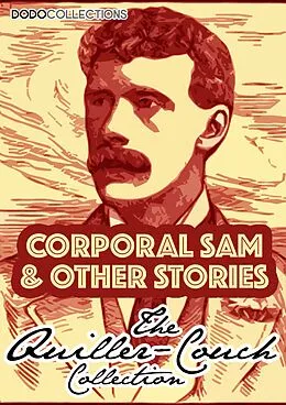 E-Book (epub) Corporal Sam And Other Stories von Arthur Quiller-Couch