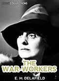 E-Book (epub) War-Workers von E. M. Delafield