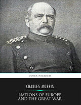 eBook (epub) Nations of Europe and the Great War de Charles Morris