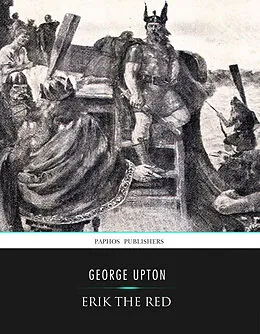 E-Book (epub) Erik the Red von George Upton