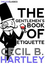 E-Book (epub) Gentlemen's Book Of Etiquette von Cecil B. Hartley