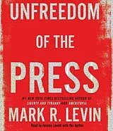Audio CD (CD/SACD) Unfreedom of the Press von Mark R. Levin