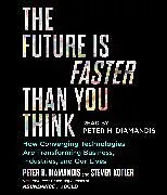 Audio CD (CD/SACD) The Future Is Faster Than You Think von Peter H. Diamandis, Steven Kotler