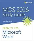 E-Book (pdf) MOS 2016 Study Guide for Microsoft Word von Lambert Joan, Lambert Steve
