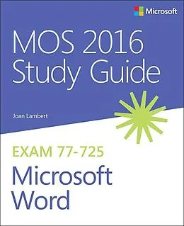 E-Book (epub) MOS 2016 Study Guide for Microsoft Word von Joan Lambert, Steve Lambert