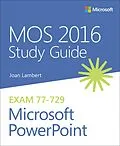 E-Book (pdf) MOS 2016 Study Guide for Microsoft PowerPoint von Lambert Joan, Lambert Steve