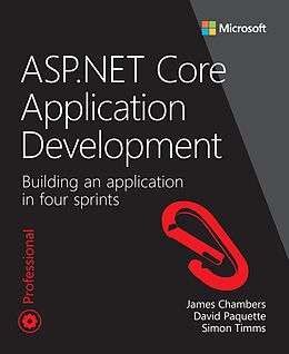 E-Book (epub) ASP.NET Core Application Development von James Chambers, David Paquette, Simon Timms