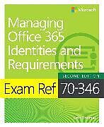 Couverture cartonnée Exam Ref 70-346 Managing Office 365 Identities and Requirements de Orin Thomas