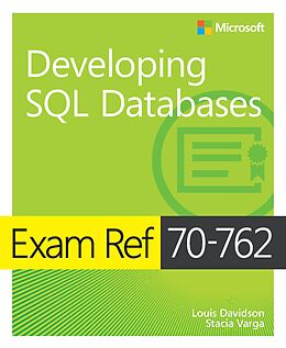 E-Book (epub) Exam Ref 70-762 Developing SQL Databases von Louis Davidson, Stacia Varga