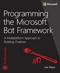 E-Book (pdf) Programming the Microsoft Bot Framework von Joe Mayo
