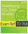 E-Book (epub) Exam Ref 70-768 Developing SQL Data Models von Stacia Varga