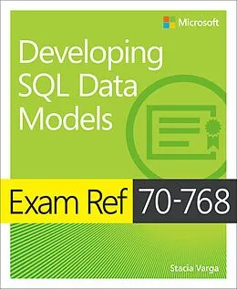 E-Book (pdf) Exam Ref 70-768 Developing SQL Data Models von Stacia Varga