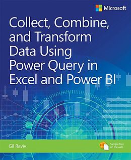 E-Book (epub) Collect, Combine, and Transform Data Using Power Query in Excel and Power BI von Gil Raviv