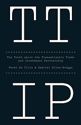 eBook (epub) TTIP de Ferdi De Ville, Gabriel Siles-Br&amp;uuml;gge