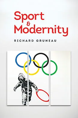 E-Book (epub) Sport and Modernity von Richard Gruneau