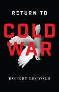 E-Book (epub) Return to Cold War von Robert Legvold