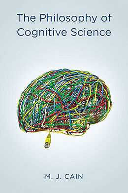 eBook (epub) Philosophy of Cognitive Science de Mark J. Cain