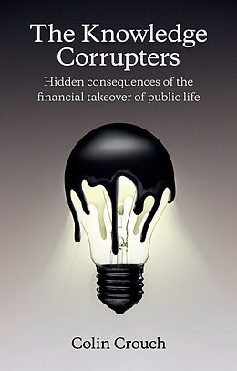 eBook (pdf) The Knowledge Corrupters de Colin Crouch