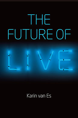eBook (pdf) The Future of Live de Karin van Es