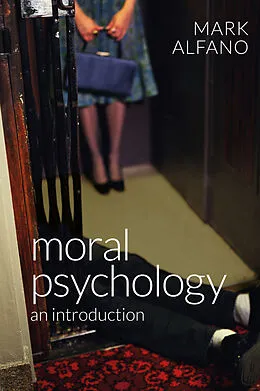 E-Book (epub) Moral Psychology von Mark Alfano