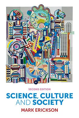 E-Book (epub) Science, Culture and Society von Mark Erickson