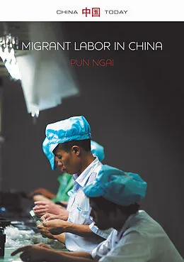 E-Book (epub) Migrant Labor in China von Pun Ngai