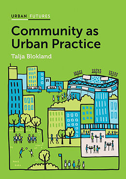 eBook (epub) Community as Urban Practice de Talja Blokland