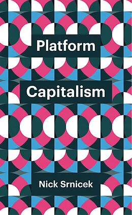 E-Book (epub) Platform Capitalism von Nick Srnicek