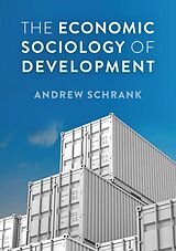 E-Book (epub) The Economic Sociology of Development von Andrew Schrank