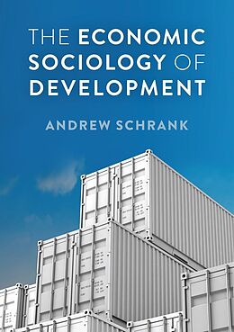 eBook (epub) The Economic Sociology of Development de Andrew Schrank