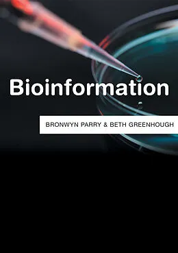E-Book (epub) Bioinformation von Bronwyn Parry, Beth Greenhough