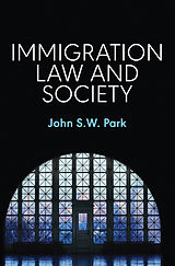 eBook (epub) Immigration Law and Society de John S. W. Park