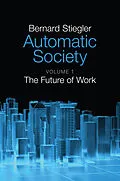 E-Book (pdf) Automatic Society von Bernard Stiegler