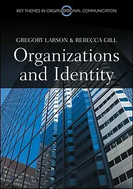 E-Book (epub) Organizations and Identity von Gregory S Larson, Rebecca Gill